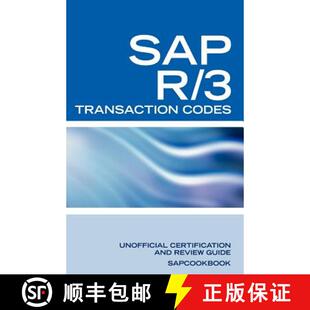 【3-4周达】SAP R/3 Transaction Codes: SAP R3 FICO, HR, MM, SD, Basis Transaction Code Reference [9781603320122]