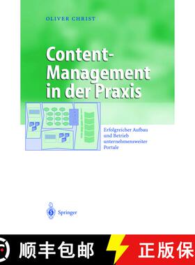 【3-4周达】Content-Management in der Praxis : Erfolgreicher Aufbau und Betrieb unternehmensweiter Por... [9783540001034]