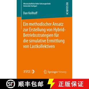 【3-4周达】Ein methodischer Ansatz zur Erstellung von Hybrid-Betriebsstrategien für die simulative E... [9783658165406]