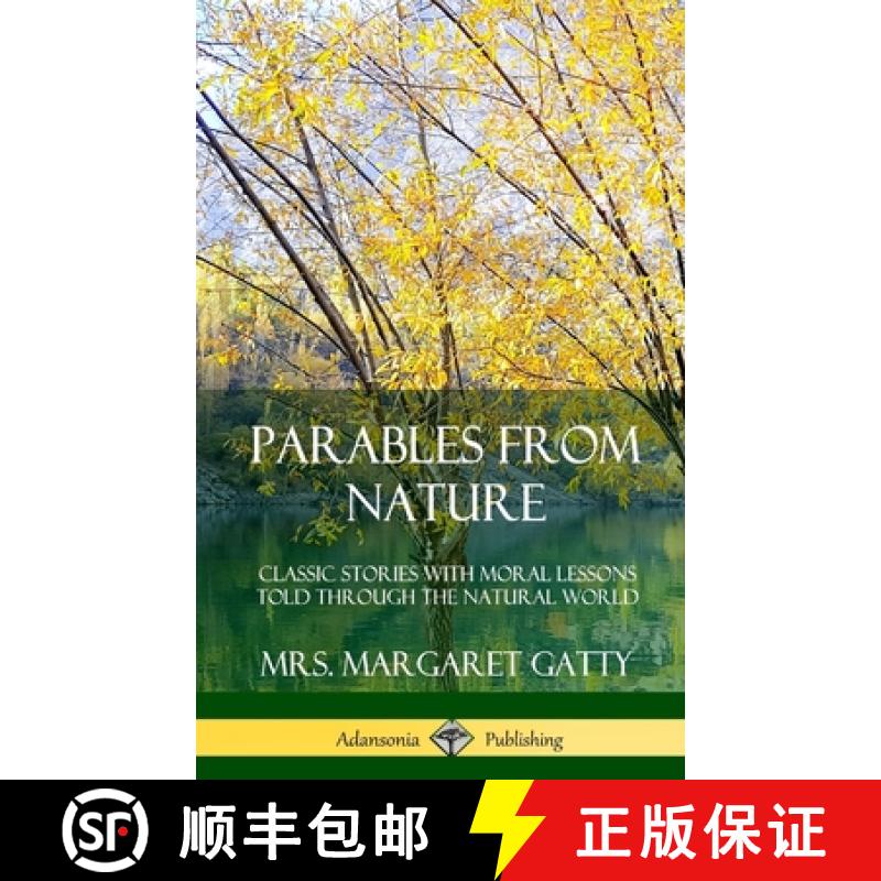 【3-4周达】Parables From Nature: Classic Stories with Moral Lessons Told Through the Natural World (H... [9780359742295]