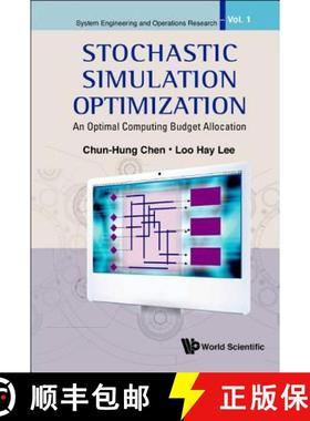 【3-4周达】Stochastic Simulation Optimization: An Optimal Computing Budget Allocation [9789814282642]
