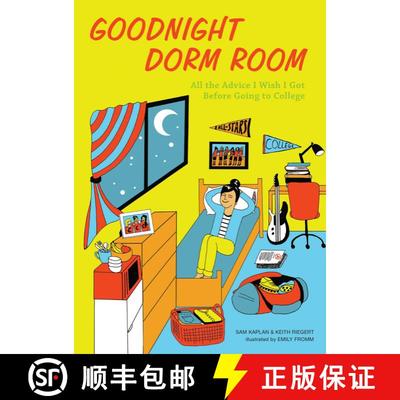 【3-4周达】Goodnight Dorm Room: All the Advice I Wish I Got Before Going to College [9781612435688]