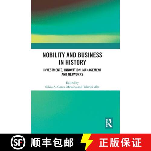 【3-4周达】精装 Nobility and Business in History: Investments, Innovation, Management and Networks [9781032449562]