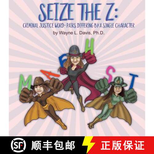 【3-4周达】Seize the Z: Criminal Justice Word-Pairs Differing by a Single Character [9781940803159]