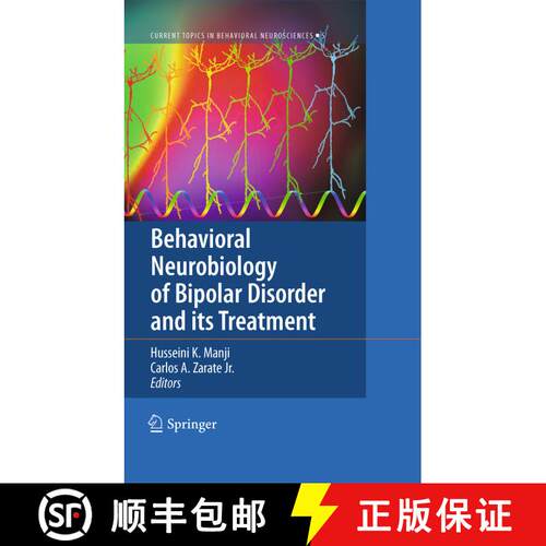 【3-4周达】精装 Behavioral Neurobiology of Bipolar Disorder and its Treatment [9783642157561]