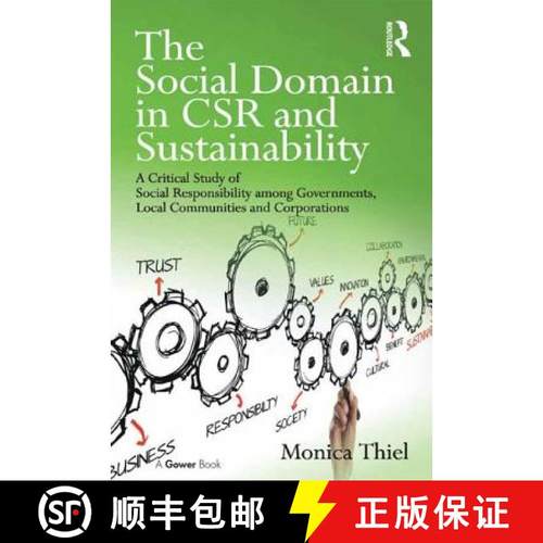 【3-4周达】The Social Domain in Csr and Sustainability: A Critical Study of Social Responsibility Amo... [9781472456373]