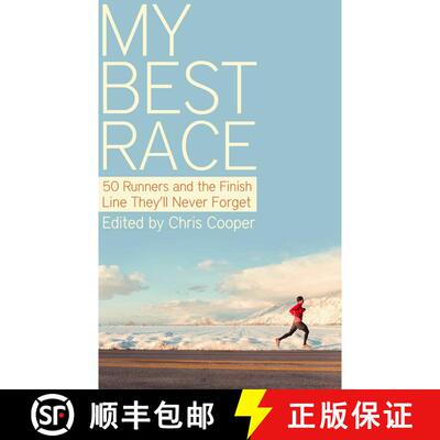 【3-4周达】My Best Race: 50 Runners and the Finish Line They'll Never Forget [9781626815995]