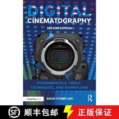 【3-4周达】Digital Cinematography: Fundamentals, Tools, Techniques, and Workflows [9781138603868]