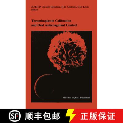 【3-4周达】Thromboplastin Calibration and Oral Anticoagulant Control [9789401090056]