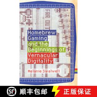 【3-4周达】精装 Homebrew Gaming and the Beginnings of Vernacular Digitality [9780262044776]