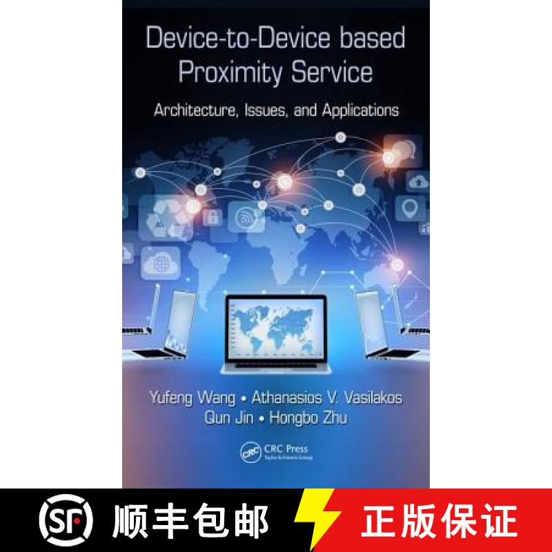 【3-4周达】Device-to-Device based Proximity Service: Architecture, Issues, and Applications [9781498724173]