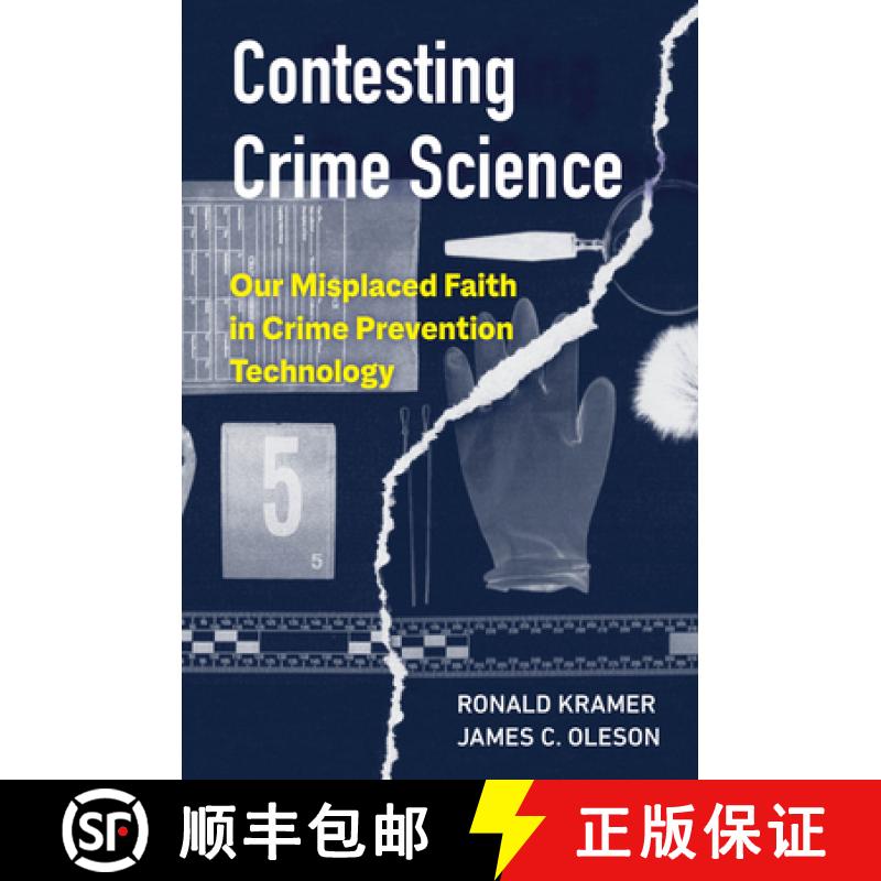 【3-4周达】Contesting Crime Science: Our Misplaced Faith in Crime Prevention Technology [9780520299580]