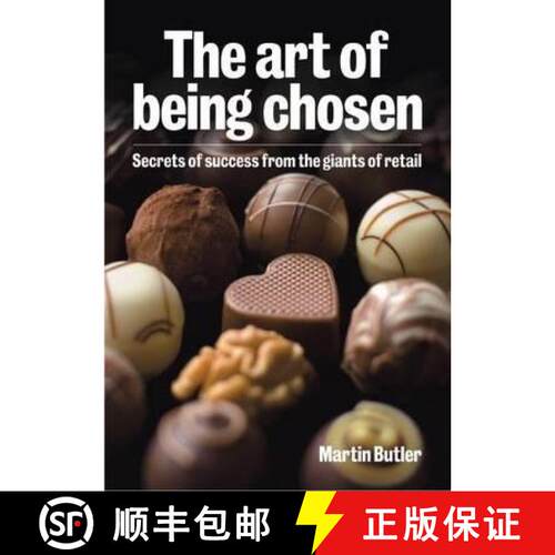 【3-4周达】The Art of Being Chosen: Secrets of Success from the Giants of Retail [9781852526634]