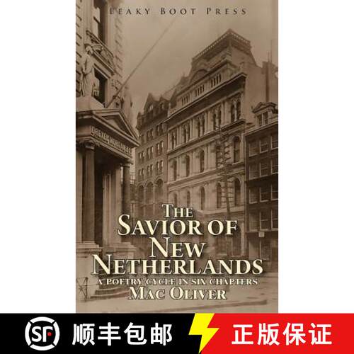 【3-4周达】The Savior of New Netherlands: a poetry cycle in six chapters [9781909849686]