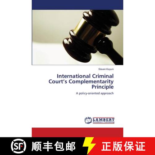 预订 International Criminal Court's Complementarity Principle [9783659161797]