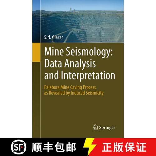 【3-4周达】精装 Mine Seismology: Data Analysis and Interpretation: Palabora Mine Caving Process as Re... [9783319326115]