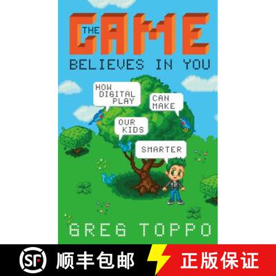 【3-4周达】精装 The Game Believes in You: How Digital Play Can Make Our Kids Smarter [9781137279576]