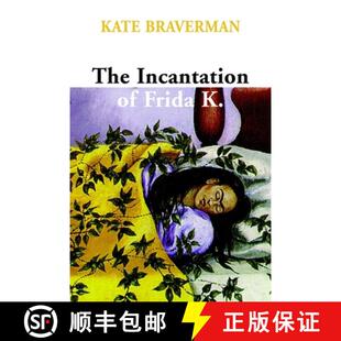 【3-4周达】Incantation of Frida K. [9781583225714]
