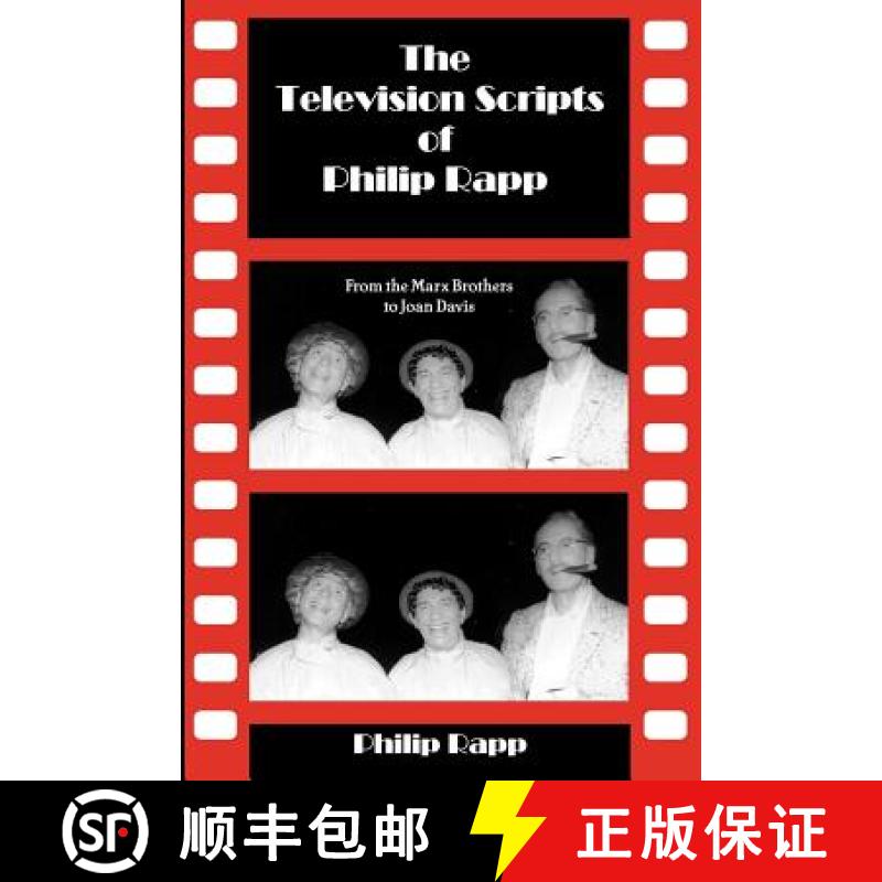【4周达】The Television Scripts of Philip Rapp: From the Marx Brothers to Joan Davis [9781593930707]
