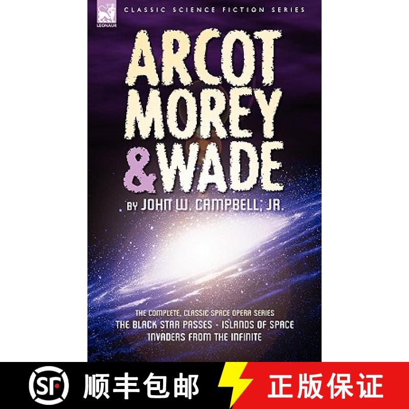 【3-4周达】Arcot, Morey & Wade: the Complete, Classic Space Opera Series-The Black Star Passes, Islan... [9781846774935]