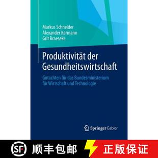 【3-4周达】Produktivität der Gesundheitswirtschaft : Gutachten für das Bundesministerium für Wirts... [9783658060442]