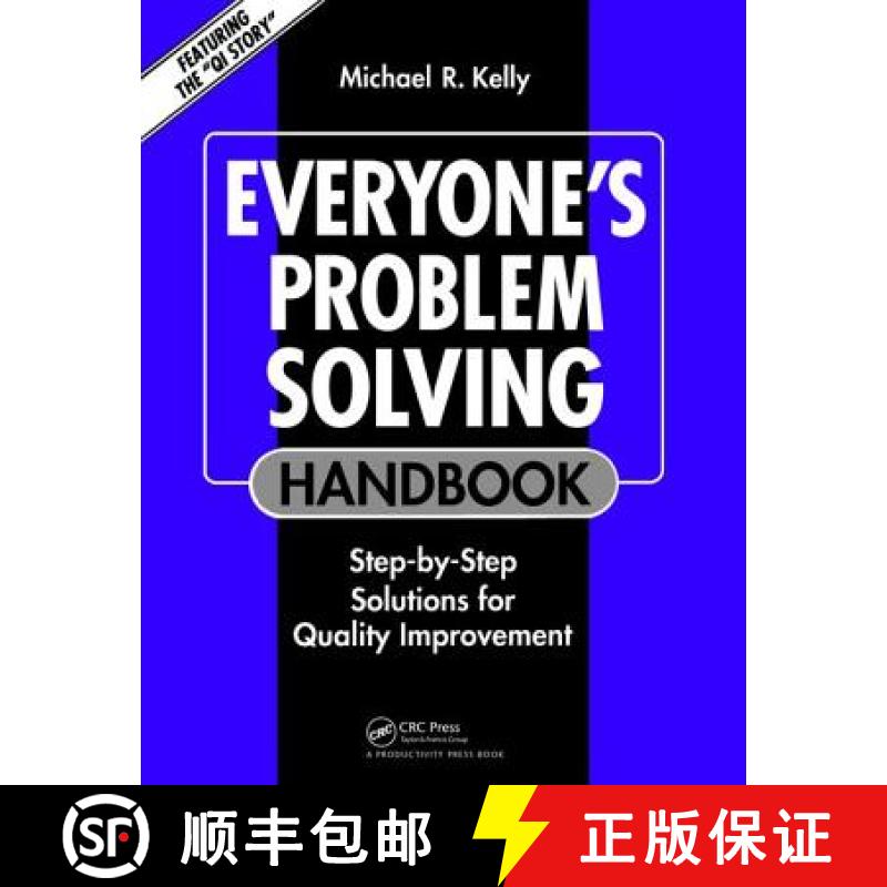 【3-4周达】Everyone's Problem Solving Handbook: Step-By-Step Solutions for Quality Improvement [9781138464124]