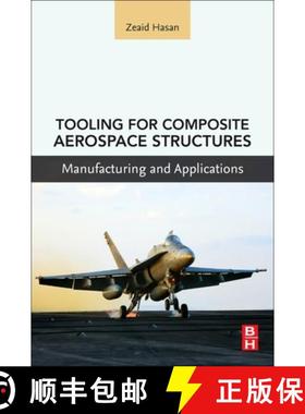 【3-4周达】Tooling for Composite Aerospace Structures: Manufacturing and Applications [9780128199572]
