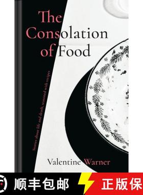 【3-4周达】The Consolation of Food: Stories about Life and Death, Seasoned with Recipes [9781911624035]