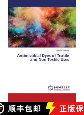 预订 Antimicobial Dyes of Textile and Non Textile Uses [9783659685293]