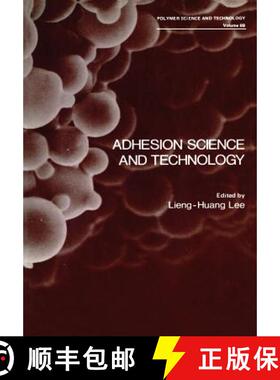【3-4周达】Adhesion Science and Technology [9781461343332]