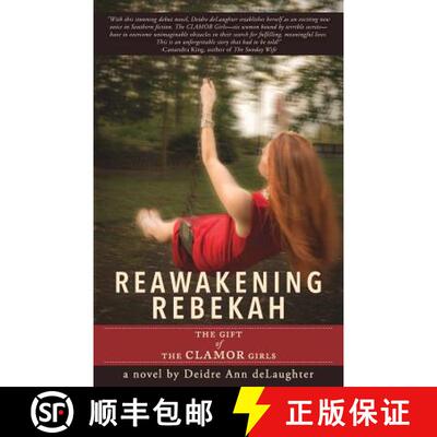 【3-4周达】Reawakening Rebekah: The Gift of the Clamor Girls [9781937565817]