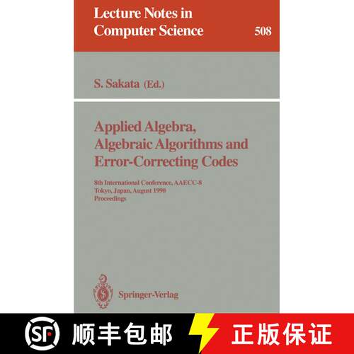 【3-4周达】Applied Algebra, Algebraic Algorithms and Error-correcting Codes: 8th International Confer... [9783540541950]