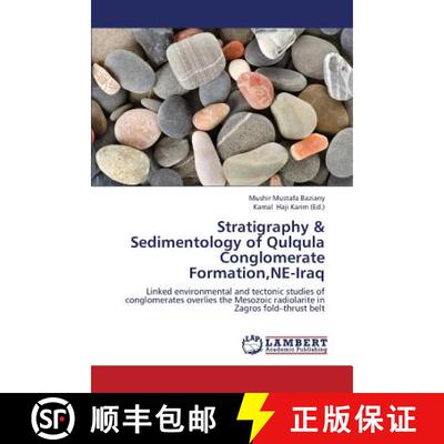 预订 Stratigraphy & Sedimentology of Qulqula Conglomerate Formation, Ne-Iraq [9783659413773]