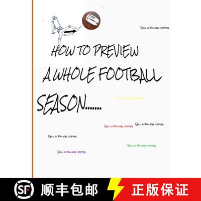 【3-4周达】HOW TO PREVIEW A whole FOOTBALL SEASON [9780359862597]