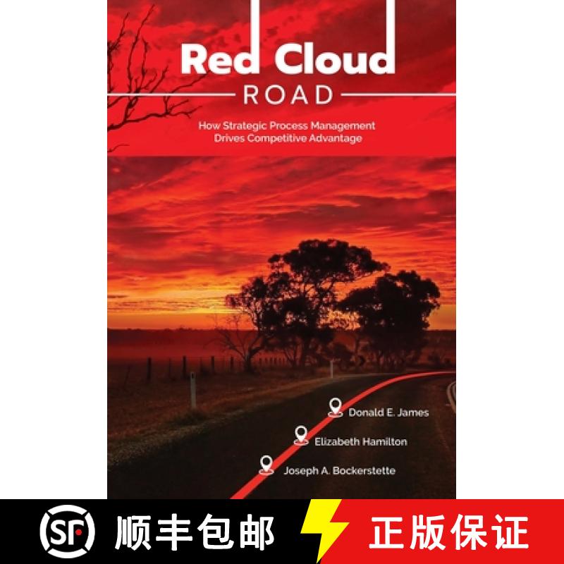 【2-3周达】Red Cloud Road: How Strategic Process Management Drives Competitive Advantage [9781648733109]