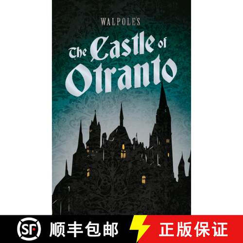 【3-4周达】Walpole's The Castle of Otranto ; Including an Introductory Excerpt by Austin Dobson [9781528721103]