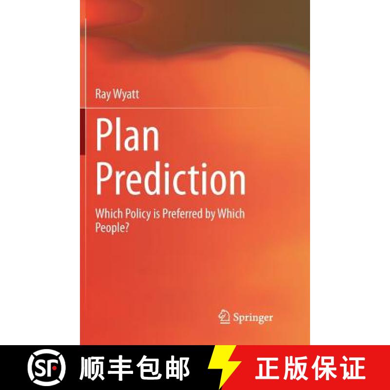 【3-4周达】Plan Prediction : Which Policy is Preferred by Which People? [9783319835198]