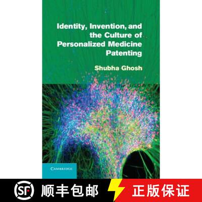 预订 精装 Identity, Invention, and the Culture of Personalized Medicine Patenting [9781107011915]