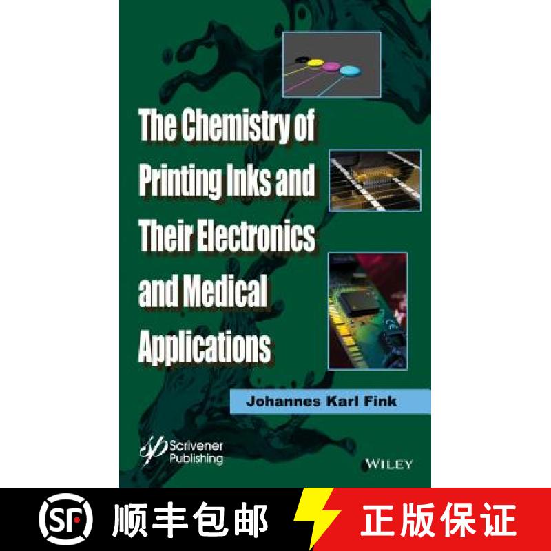 【3-4周达】The Chemistry Of Printing Inks And Their Electronics And Medical Applications [Wiley化学化工] [9781119041306]