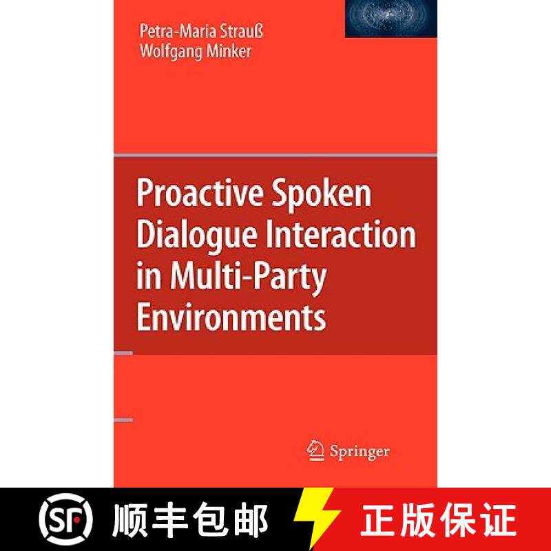 【3-4周达】Proactive Spoken Dialogue Interaction in Multi-Party Environments [9781441959911]