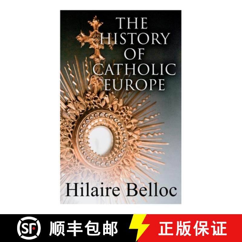 预订 The History of Catholic Europe: Europe and the Faith & Survivals and New Arrivals: The Old and N... [9788027342310]