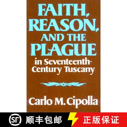 【3-4周达】Faith, Reason, and the Plague in Seventeenth Century Tuscany [9780393000450]