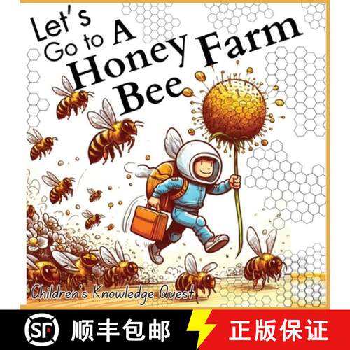 【3-4周达】Let's go to a Honey Bee Farm: A Great Gift for Understanding Honey Cultivation in children... [9789843561046]
