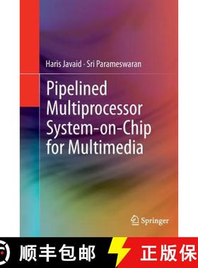 【3-4周达】Pipelined Multiprocessor System-On-Chip for Multimedia [9783319347110]