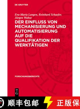 【3-4周达】Der Einfluss Von Mechanisierung Und Automatisierung Auf Die Qualifikation Der Werktätigen [9783112706763]