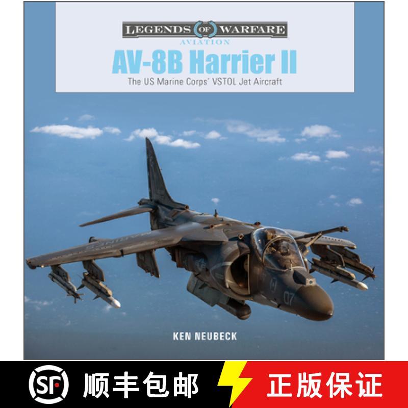 【2-3周达】AV-8B Harrier II: The US Marine Corps' VSTOL Jet Aircraft: The US Marine Corps' VSTOL Jet ... [9780764363405]