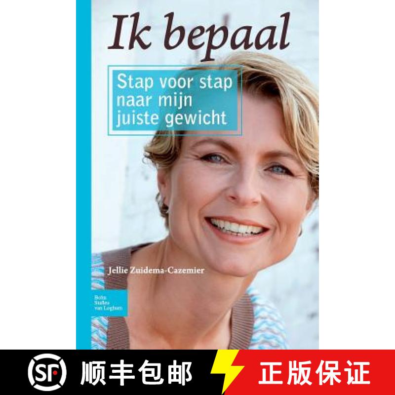 【2-3周达】Ik Bepaal: Stap Voor Stap Naar Mijn Juiste Gewicht [9789031383443]