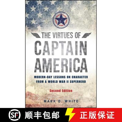 【3-4周达】The Virtues of Captain America: Modern-Day Lessons on Character from a World War II Superhero [9781394230051]
