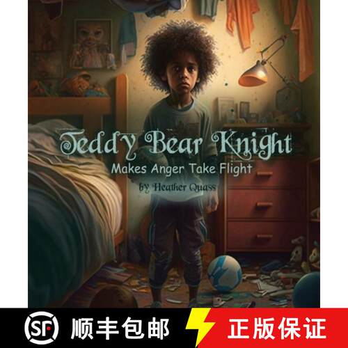 【3-4周达】精装 Teddy Bear Knight Makes Anger Take Flight [9781088161784]