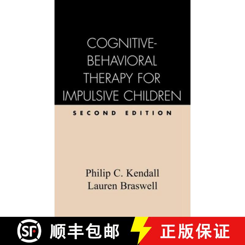 预订 Cognitive-Behavioral Therapy for Impulsive Children, Second Edition [9780898620139]